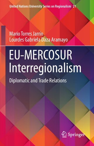 EU-MERCOSUR Interregionalism: Diplomatic and Trade Relations (PDF/EPUB Version)
