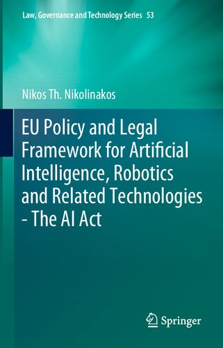 EU Policy and Legal Framework for Artificial Intelligence, Robotics and Related Technologies - The AI Act (PDF/EPUB Version)
