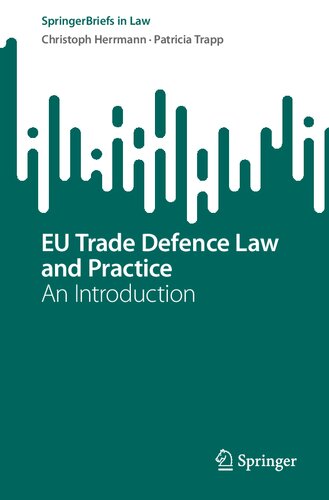 EU Trade Defence Law and Practice: An Introduction (PDF/EPUB Version)
