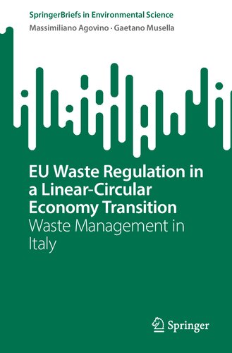 EU Waste Regulation in a Linear-Circular Economy Transition: Waste Management in Italy (PDF/EPUB Version)
