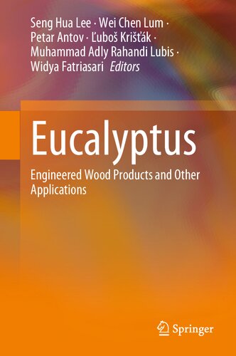 Eucalyptus: Engineered Wood Products and Other Applications (PDF/EPUB Version)
