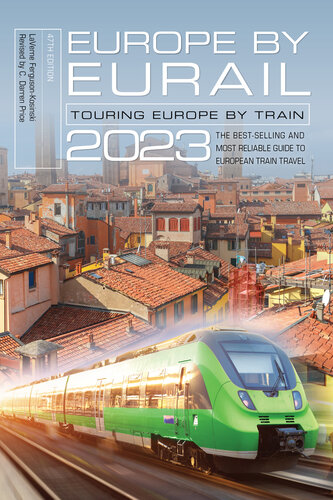 Europe by Eurail 2023: Touring Europe by Train (PDF/EPUB Version)
