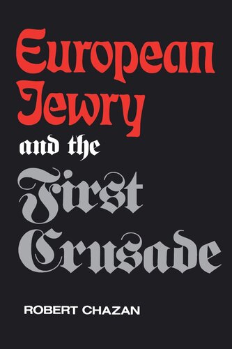 European Jewry and the First Crusade (PDF/EPUB Version)
