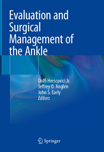 Evaluation and Surgical Management of the Ankle (PDF/EPUB Version)
