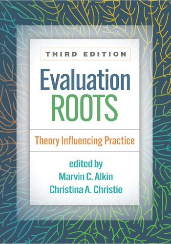 Evaluation Roots: Theory Influencing Practice (PDF/EPUB Version)
