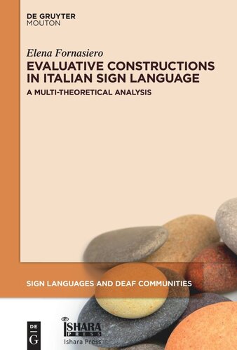 Evaluative Constructions in Italian Sign Language (LIS): A Multi-Theoretical Analysis (PDF/EPUB Version)
