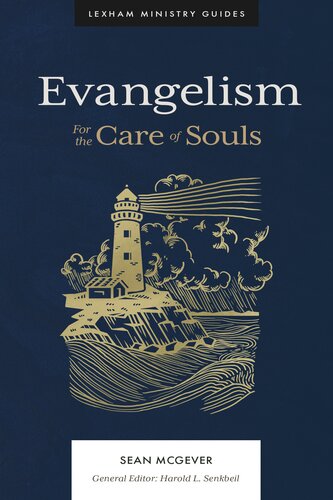 Evangelism: For the Care of Souls (Lexham Ministry Guides) (PDF/EPUB Version)
