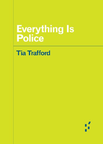 Everything Is Police (Forerunners: Ideas First) (PDF/EPUB Version)
