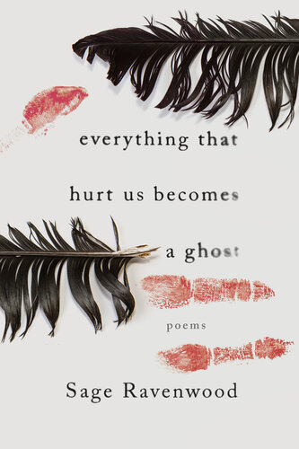 Everything That Hurt Us Becomes a Ghost (PDF/EPUB Version)
