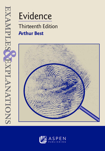 Evidence: Examples & Explanations, Thirteenth Edition (PDF/EPUB Version)
