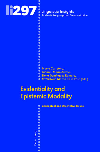 Evidentiality and Epistemic Modality: Conceptual and Descriptive Issues (Linguistic Insights: Studies in Language and Communication, 297) (PDF/EPUB Version)
