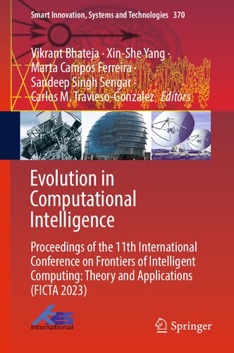 Evolution in Computational Intelligence: Proceedings of the 11th International Conference on Frontiers of Intelligent Computing: Theory and ... Innovation, Systems and Technologies, 370) (PDF/EPUB Version)
