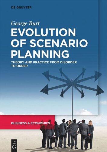 Evolution of Scenario Planning: Theory and Practice from Disorder to Order (PDF/EPUB Version)
