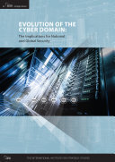Evolution of the Cyber Domain: The Implications for National and Global Security (PDF/EPUB Version)
