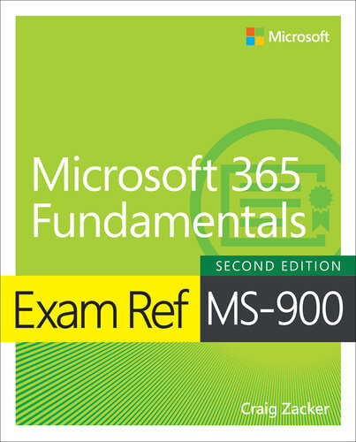 Exam Ref MS-900: Microsoft 365 Fundamentals, Second Edition (PDF/EPUB Version)