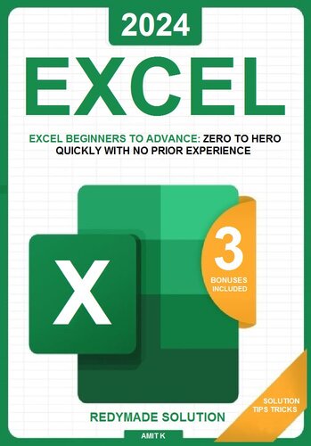 Excel: Microsoft Excel from scratch in less than 10 minutes a day | Readymade solution ready to use (PDF/EPUB Version)