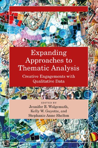 Expanding Approaches to Thematic Analysis: Creative Engagements with Qualitative Data (PDF/EPUB Version)