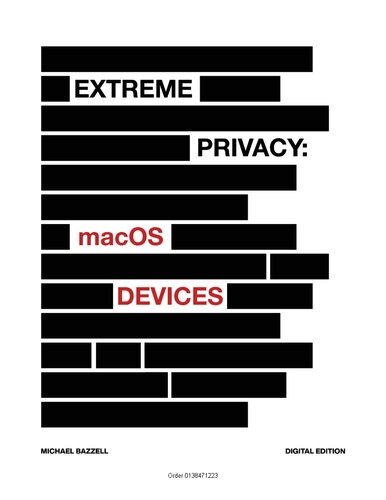 Extreme Privacy: macOS Devices (PDF/EPUB Version)
