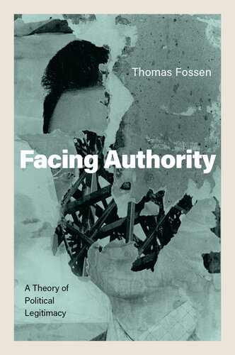Facing Authority: A Theory of Political Legitimacy (PDF/EPUB Version)
