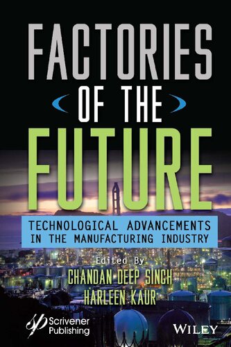 Factories of the Future: Technological Advancements in the Manufacturing Industry (PDF/EPUB Version)
