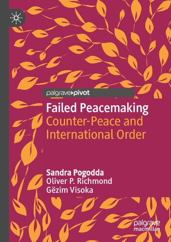 Failed Peacemaking: Counter-Peace and International Order (Rethinking Peace and Conflict Studies) (PDF/EPUB Version)
