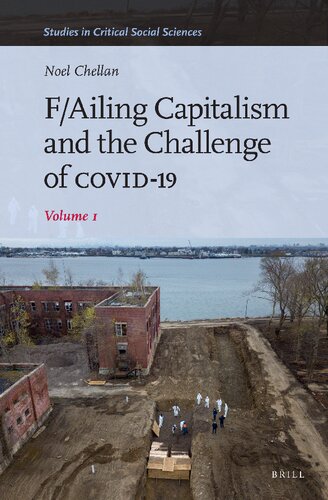 Failing Capitalism and the Challenges of Covid-19 (1) (Studies in Critical Social Sciences, 243) (PDF/EPUB Version)
