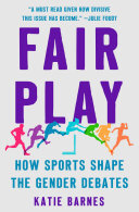 Fair Play: How Sports Shape the Gender Debates (PDF/EPUB Version)

