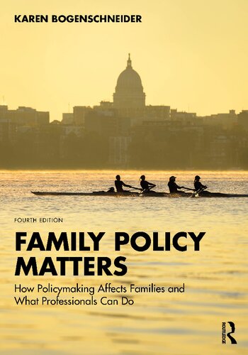 Family Policy Matters: How Policymaking Affects Families and What Professionals Can Do (PDF/EPUB Version)