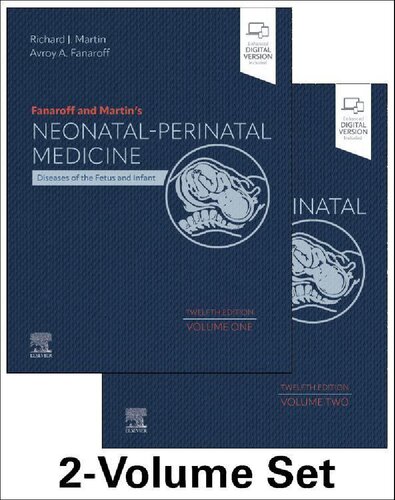Fanaroff and Martin's Neonatal-Perinatal Medicine: Diseases of the Fetus and Infant (2-Volume Set) (PDF/EPUB Version)