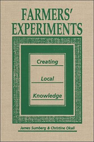Farmers’ Experiments: Creating Local Knowledge (PDF/EPUB Version)
