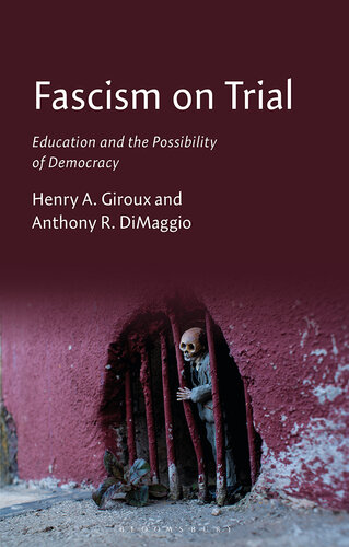 Fascism on Trial: The Crisis of Politics, Education, and Agency (PDF/EPUB Version)