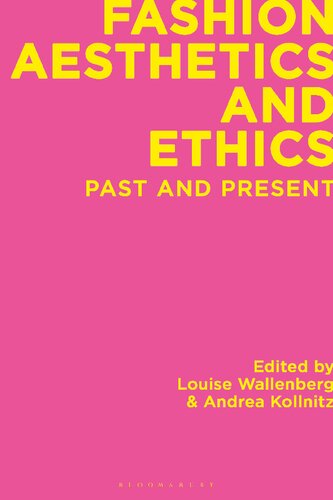 Fashion Aesthetics and Ethics: Past and Present (PDF/EPUB Version)
