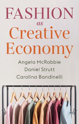Fashion as Creative Economy: Micro-Enterprises in London, Berlin and Milan (PDF/EPUB Version)
