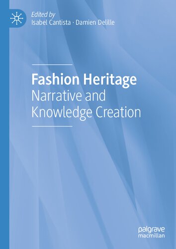 Fashion Heritage: Narrative and Knowledge Creation (PDF/EPUB Version)
