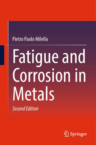 Fatigue and Corrosion in Metals (PDF/EPUB Version)