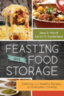 Feasting on Food Storage: Delicious and Healthy Recipes for Everyday Cooking (PDF/EPUB Version)
