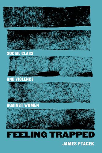 Feeling Trapped: Social Class and Violence against Women (PDF/EPUB Version)
