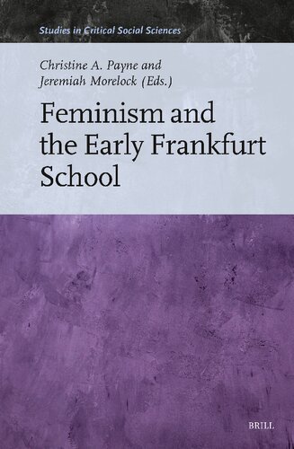 Feminism and the Early Frankfurt School (Studies in Critical Social Sciences, 271) (PDF/EPUB Version)
