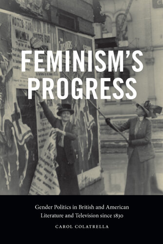 Feminism's Progress: Gender Politics in British and American Literature and Television since 1830 (PDF/EPUB Version)
