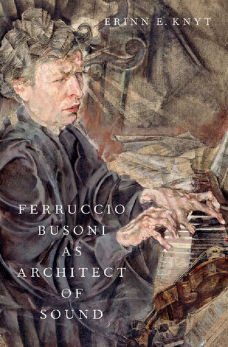 Ferruccio Busoni as Architect of Sound (PDF/EPUB Version)
