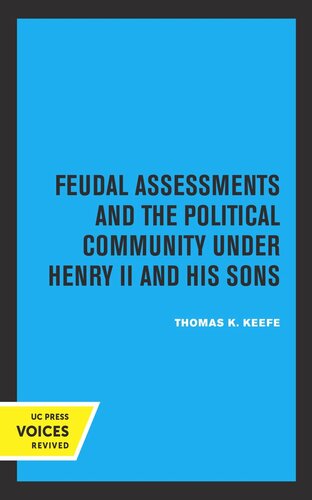 Feudal Assessments and the Political Community under Henry II and His Sons (PDF/EPUB Version)
