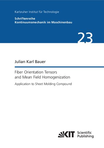 Fiber Orientation Tensors and Mean Field Homogenization: Application to Sheet Molding Compound (PDF/EPUB Version)
