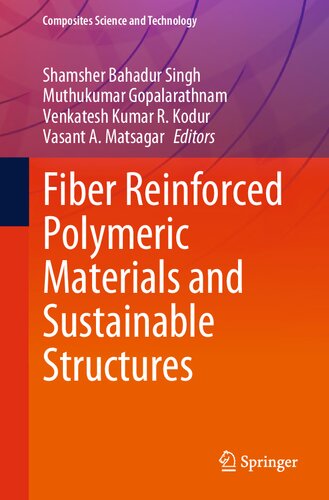 Fiber Reinforced Polymeric Materials and Sustainable Structures (PDF/EPUB Version)
