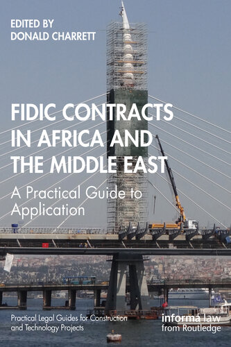 FIDIC Contracts in Africa and the Middle East: A Practical Guide to Application (PDF/EPUB Version)
