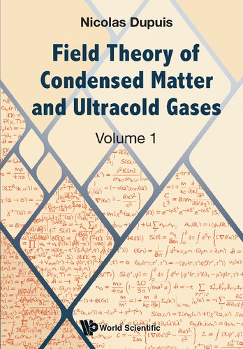 Field Theory of Condensed Matter and Ultracold Gases - Volume 1 (PDF/EPUB Version)
