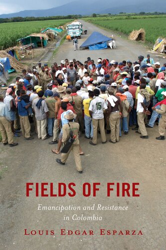 Fields of Fire: Emancipation and Resistance in Colombia (PDF/EPUB Version)
