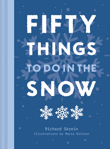 Fifty Things to Do in the Snow (PDF/EPUB Version)
