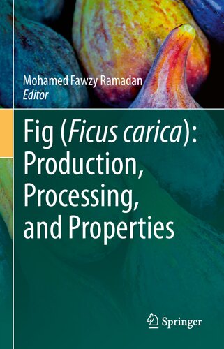 Fig (Ficus carica): Production, Processing, and Properties (PDF/EPUB Version)
