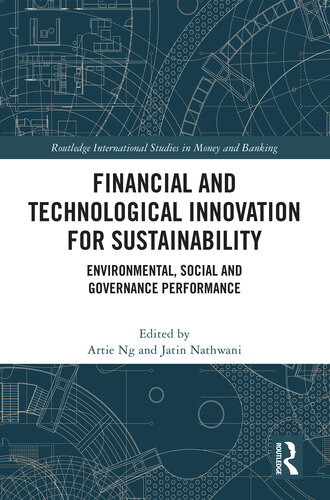 Financial and Technological Innovation for Sustainability: Environmental, Social and Governance Performance (PDF/EPUB Version)
