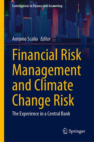 Financial Risk Management and Climate Change Risk: The Experience in a Central Bank (Contributions to Finance and Accounting) (PDF/EPUB Version)
